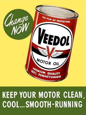 Veedol Motor Oil Change Now! NEW Sign 24 X30  USA STEEL XL Size 7 Lbs • $129.88