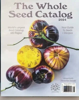 2024 WHOLE SEED CATALOG Baker Creek Heirloom Seeds World's Largest NON-GMO Sourc • $24.98