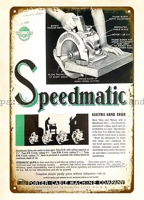 1938 Porter-Cable Speedmatic Electric Hand Saws Metal Tin Sign • $18.95