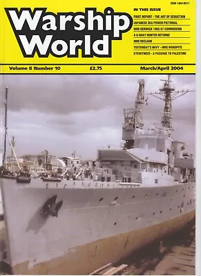 Warship World Volume 8 Number 10 (March/April 2004) • £4.99