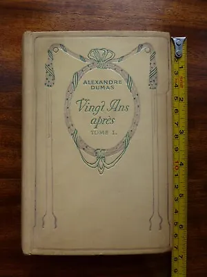 Vingt Ans Après: Tome Premier By Alexandre Dumas. French Nelson éditeurs Paris • £1.50