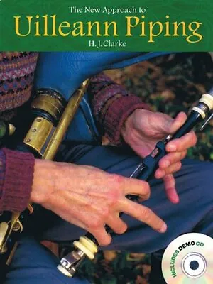 The New Approach To Uilleann Piping  Bagpipes  Book And CD • £19.10