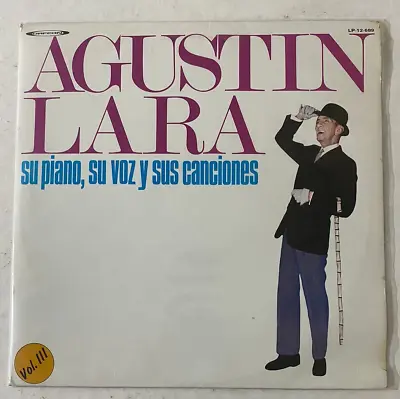 Agustin Lara - Su Piano Su Voz Y Sus Canciones Vol. Iii - Mexican Lp Bolero • $9.99