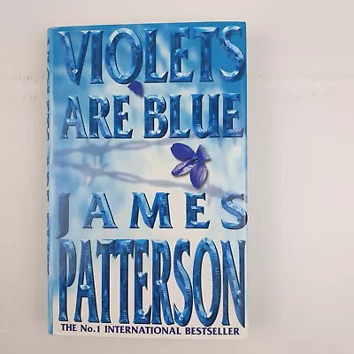 Violets Are Blue By James Patterson (Book #7 Alex Cross) (Hardcover 2001) • £18.05