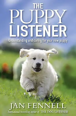 Fennell Jan : Puppy Listener: Understanding And Caring FREE Shipping Save £s • £4.14