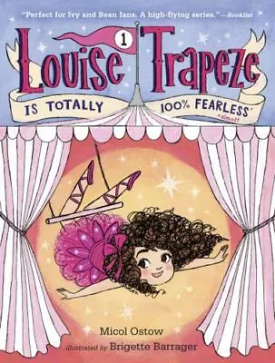 Louise Trapeze Is Totally 100% Fearless By Ostow Micol • $5.20