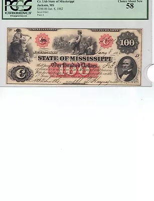 State Of Mississippi $100-JacksonMS- Jan 1862      *Choice AB New 58* • $1195