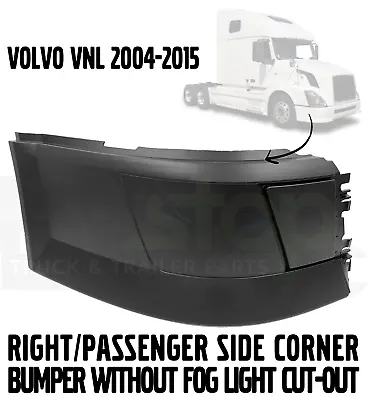 Volvo VNL Truck 04-15 Bumper Corner WITHOUT NO Fog Light Hole Right Passenger • $144.99