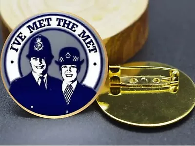 I’ve Met The Met 20mm Met Police  Label Pins With Epoxy Doming • £4.75