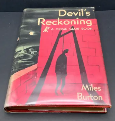 DEVIL'S RECKONING 1949 By Miles Burton 1st American Edition. A Crime Club Novel • $300