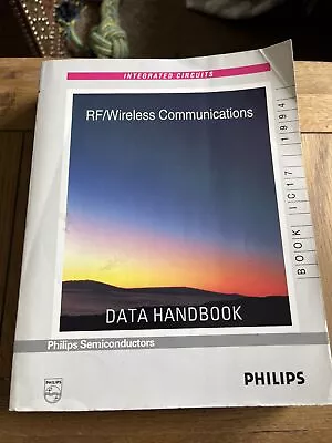 Rf/wireless Communications Data Handbook Phillips Semiconductors  1994 Ic17 • £29.99