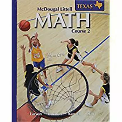 McDougal Littell MATH COURSE 2 Texas Student Edition By Larson Boswell Kano • $53.33