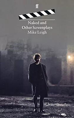 Naked And Other ScreenplaysMike Leigh • £9.71