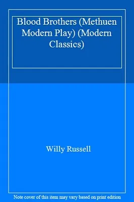 Blood Brothers (Methuen Modern Play) (Modern Classics) By Willy Russell • £4.31