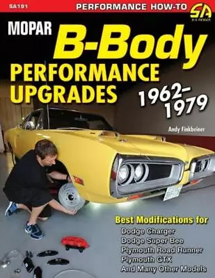 Mopar B-Body Performance Upgrades 1962-1979 • $30.86
