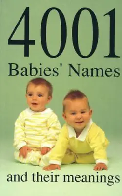 4001 Babies' Names And Their Meanings James Glennon Used; Good Book • £3.36