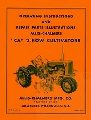 ALLIS CHALMERS CA 2 Row Cultivators Operators Manual • $10.94