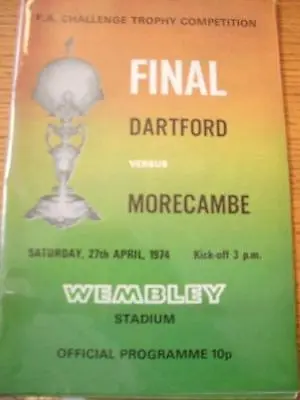 27/04/1974 FA Trophy Final: Dertford V Morecambe [At We • £3.99