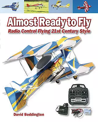 Almost Ready To Fly Radio Control Flying 21st Cent • £18.11