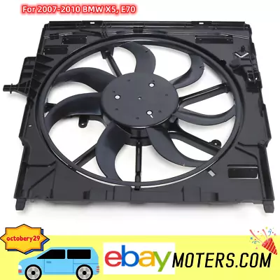 For 2007~2010 BMW X5 E70 Brushless Motor Radiator Electric Cooling Fan Assembly • $139.65