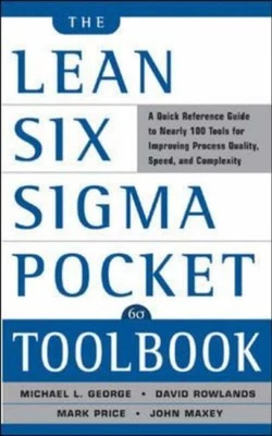 £5.99 • Buy The Lean Six Sigma Pocket Toolbook: A Quick Reference... By Mark Price Paperback