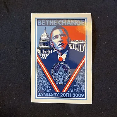 *authentic* 3  X 4.5  09 Shepard Fairey Barack Obama Be The Change Sticker Obey  • $3