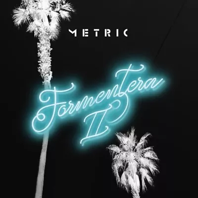 Metric - Formentera Ii [New LP Vinyl] • $33.81