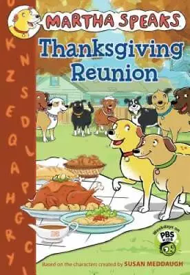 Martha Speaks: Thanksgiving Reunion (Chapter Book) - Paperback - GOOD • $4.52