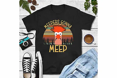 Meepers Gonna Meep T-Shirt • $26.95