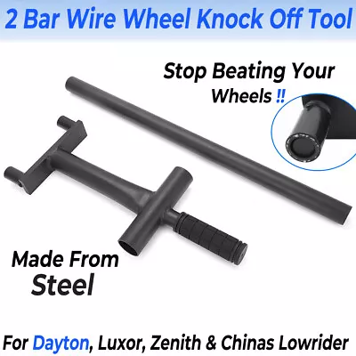 2 Bar Wire Wheel Knock Off Tool Lowrider For Dayton Luxor Zenith & Chinas Steel • $204.96