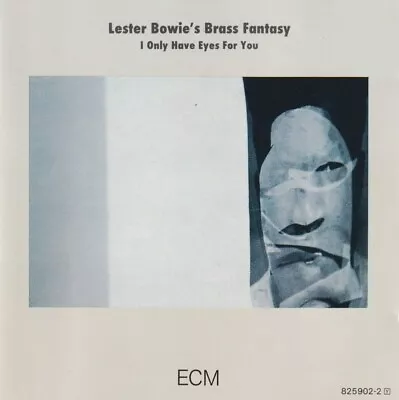 1 CENT CD Lester Bowie's Brass Fantasy – I Only Have Eyes For You ECM / JAZZ • $0.06