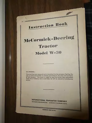 Instruction Book McCormick Deering Farmall Tractor W-30 • $19.99