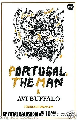 $14.51 • Buy PORTUGAL, THE MAN /AVI BUFFALO 2013 PORTLAND CONCERT TOUR POSTER - Alaska Rocks!