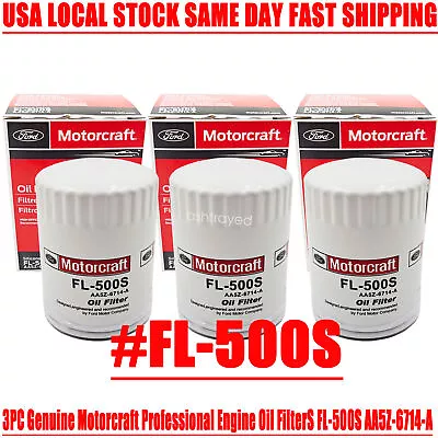 3PCS Genuine Motorcraft Professional Engine Oil FilterS FL-500S AA5Z-6714-A • $24.99