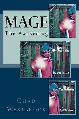 Mage: The Awakening By Chad Westbrook (English) Paperback Book • $14.50