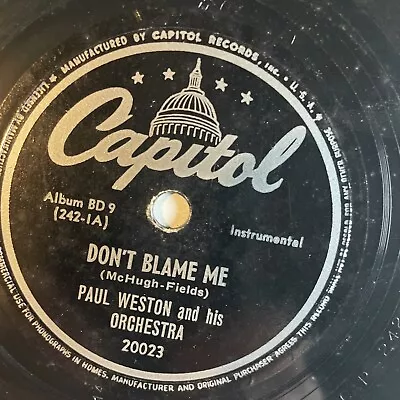 10  78 RPM-Paul Weston-You Came Along From Out Of Nowhere/Don't Blame Me/20023 • $10