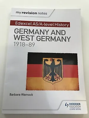 My Revision Notes: Edexcel AS/A-level History: Germany And West Germany 1918-89 • £10