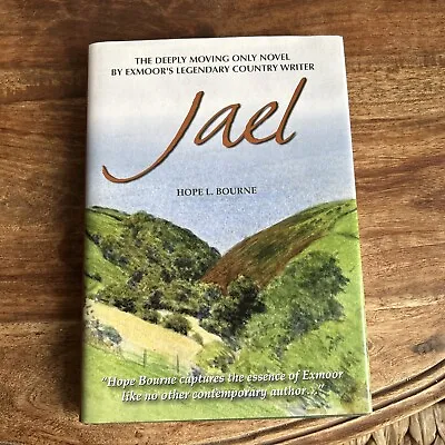 Jael By Bourne Hope L. Book Hardback Exmoor • £12.99