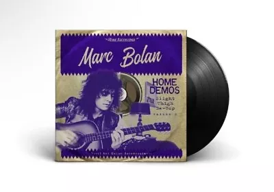 Marc Bolan - Home Demos Volume 3: Slight Thigh Be-Bop (And Old Gumbo Jill) Vinyl • $45