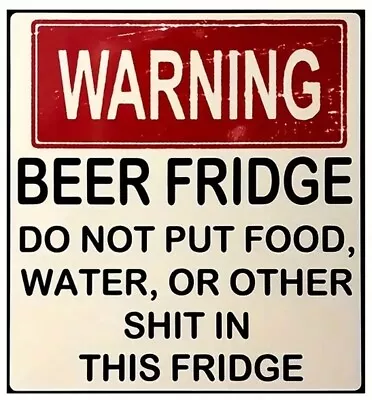 Warning Beer Fridge Novelty Refrigerator Magnet Perfect For Man Cave NEW! • $7.79