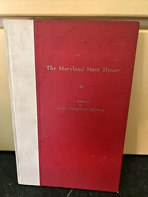 The Maryland State House ~ A Memorial To John Appleton Wilson ~ 1931 • $13.50