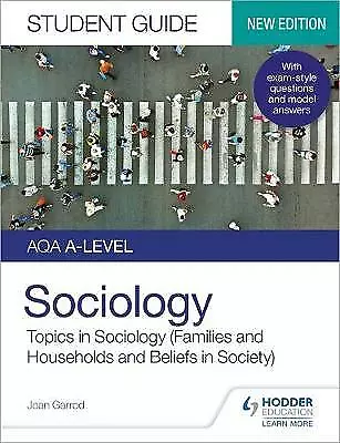 AQA A Level Sociology Student Guide Families And Households+Beliefs In Society • £9.99