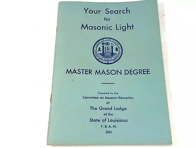 Freemason Your Search For Masonic Light Master Mason Degree Louisiana 1953 • $19.95