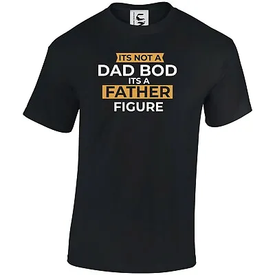 Funny It's Not A Dad Bod It's A Father Figure T-shirt Top Dad Fathers Day Gift • £9.99