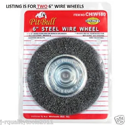 2 Pack Pitbull 6  Steel Wire Wheel Brushes For Bench Grinders • $16.98