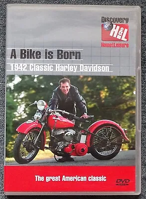 A Bike Is Born: 1942 Classic Harley Davidson. Mark Evans. 1 DVD. Discovery 2004 • £4.75