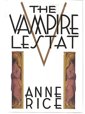 The Vampire Lestat Anne Rice Hardcover With Dust Jacket 1st Printing 1st Edition • $50