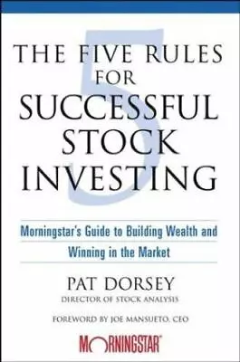 The Five Rules For Successful Stock Investing: Morningstar's Guide To Building W • $4.89