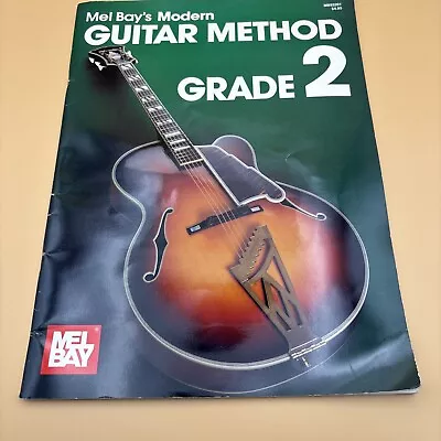 Modern Guitar Method Grade 2 By Bay Mel Paperback Book • $8.98