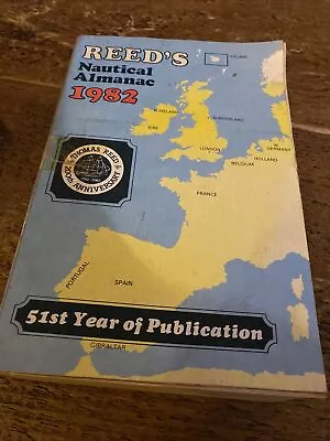 Vintage Reeds Nautical Almanac 1982 Kelvin Hughes • £14.95